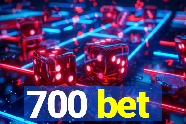 700 bet